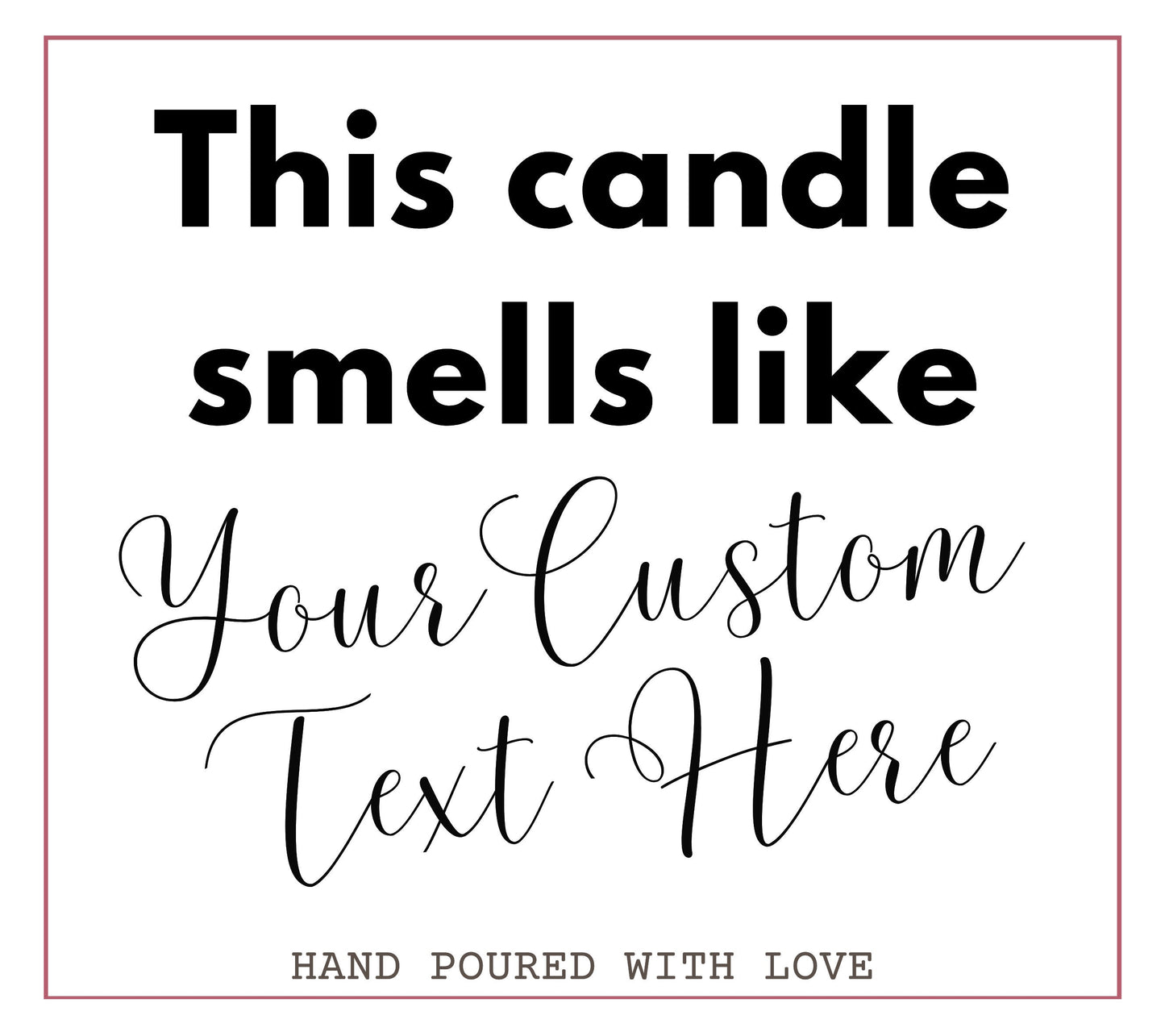 This candle smells like...you're getting married, Taylor Swift, Harry Styles or Jacob Elordi from Saltburn - ANY CELEBRITY OR MESSAGE YOU WISH! Soy Wax Scented Candle