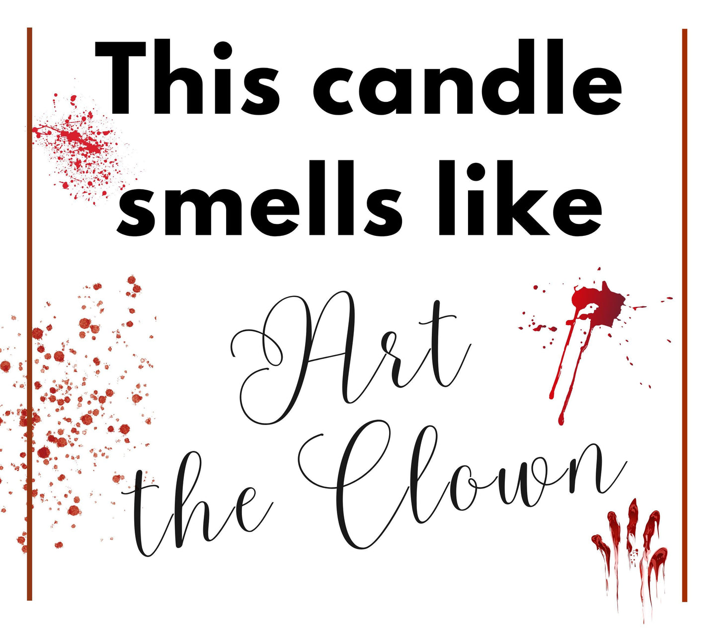 Terrifier Art the Clown candle, Personalised Halloween Spooky candle scary movie decor, Horror fan spooky gift, halloween home decor, Horror funny clown gift, Candle smells like Annabelle, Ghostface, Chucky, Smile