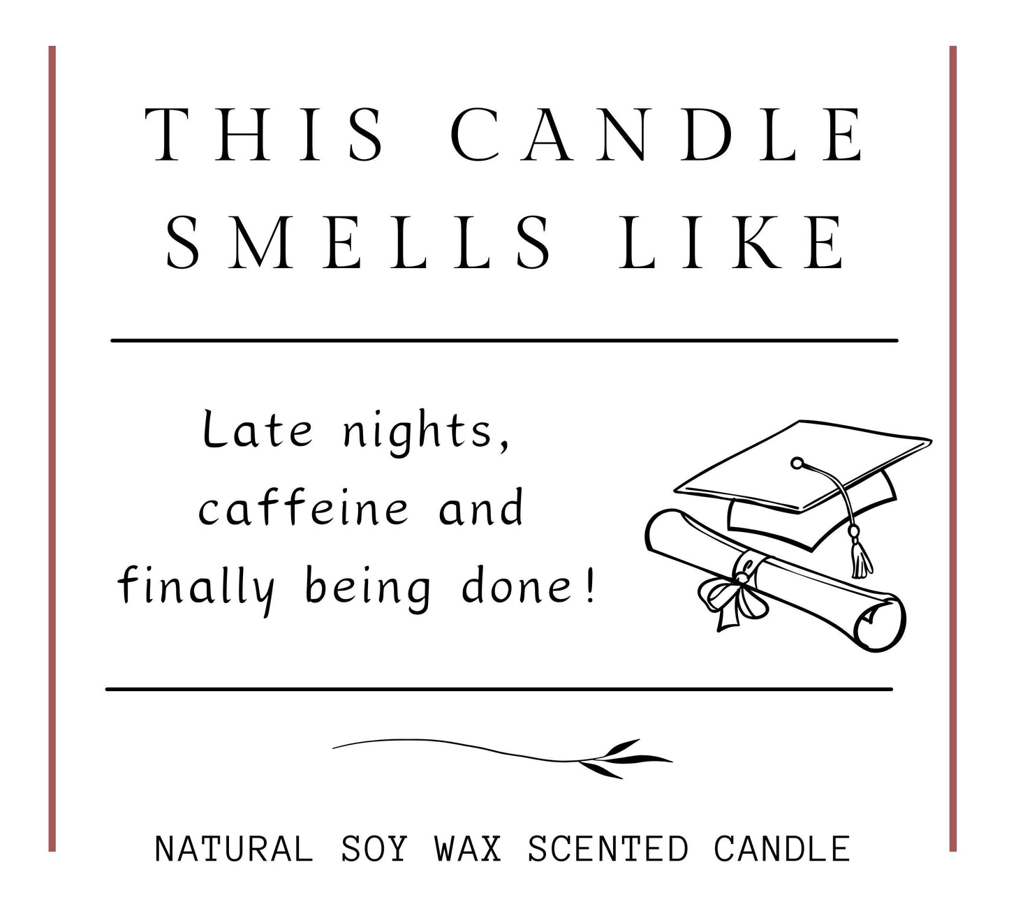Graduation Gift for Friend, Funny University Graduation Candle, Nursing Graduation Gift, College Grad Class Of 2025 Masters Gift, Phd Gift