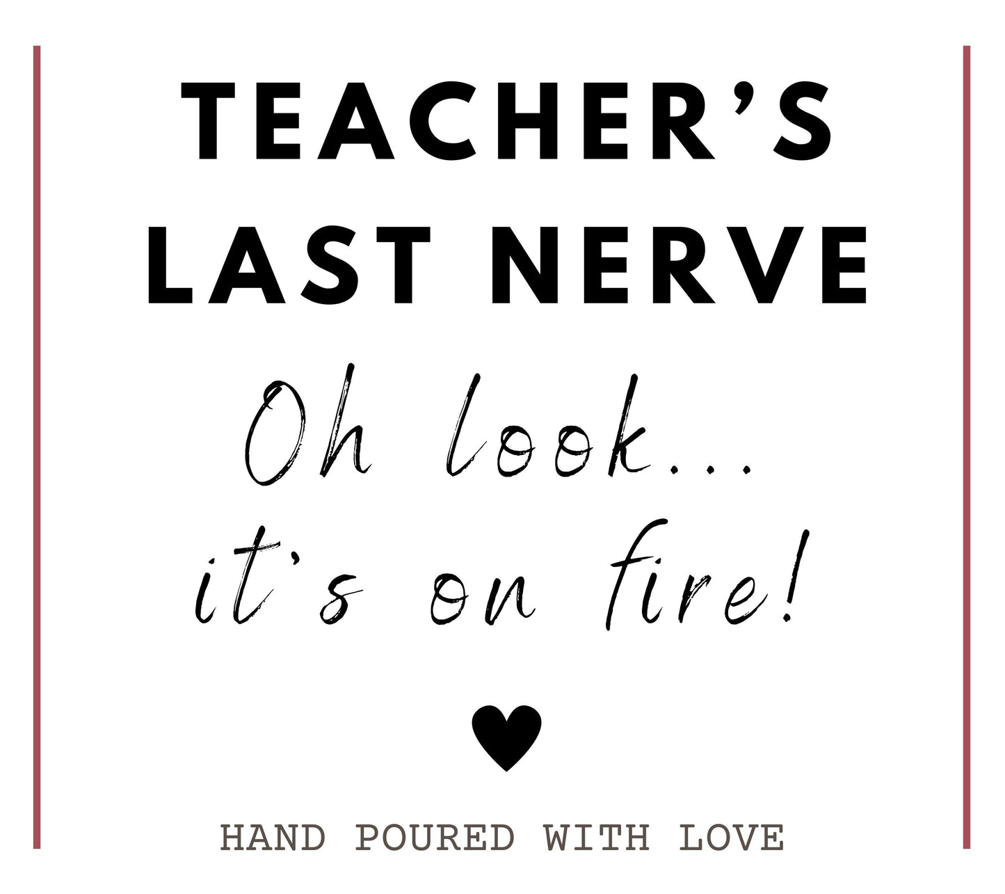 Funny Teacher Thank You Candle, Teacher's Last Nerve End Of School Appreciation Gift, Teaching Assistant End of Year Gift, Christmas Present