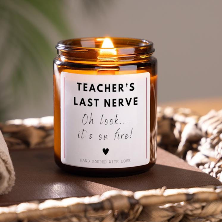 Funny Teacher Thank You Candle, Teacher's Last Nerve End Of School Appreciation Gift, Teaching Assistant End of Year Gift, Christmas Present